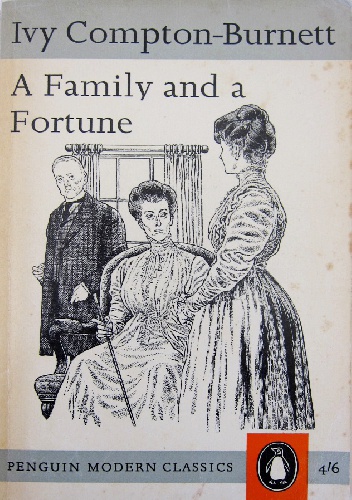 A Family and a Fortune - Ivy Compton-Burnett