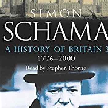 A History of Britain: Volume 3 - Simon Schama