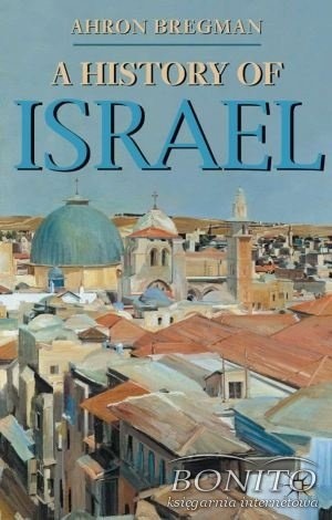 A History of Israel - Ahron Bregman