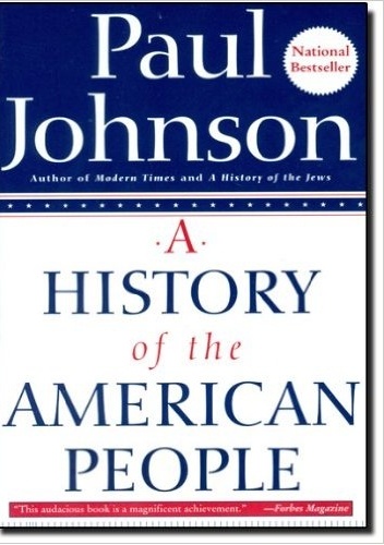 A History of the American People - Paul Johnson