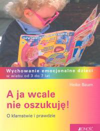 A ja wcale nie oszukuję! - Heike Baum