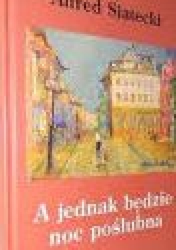 A jednak będzie noc poślubna - Alfred Siatecki