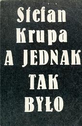A jednak tak było - Stefan Krupa