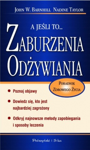 A jeśli to... zaburzenia odżywiania - John Branhill, Nadine Taylor