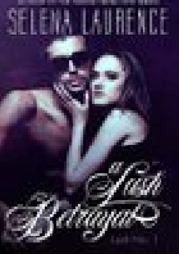A lush betrayal - Selena Laurence