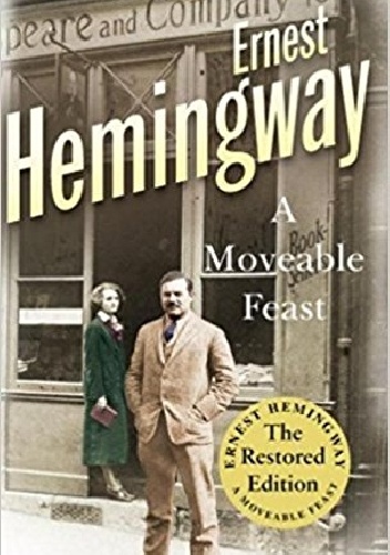 A Moveable Feast - Ernest Hemingway