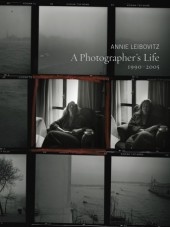 A Photographer's Life. 1990-2005 - Annie Leibovitz
