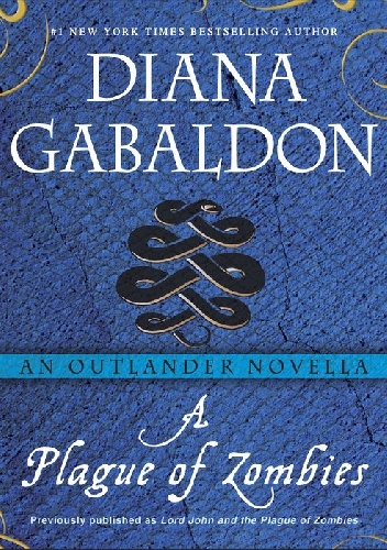 A Plague of Zombies - Diana Gabaldon