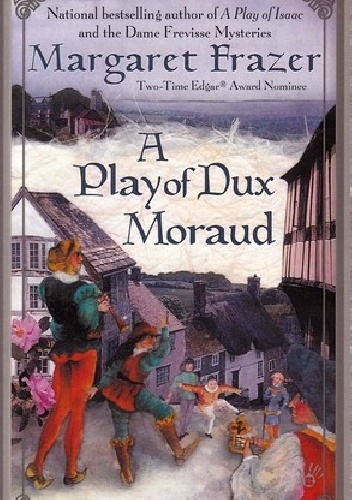 A Play of Dux Moraud - Margaret Frazer