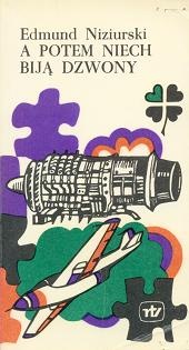 A potem niech biją dzwony - Edmund Niziurski