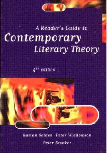 A reader's guide to contemporary literary theory