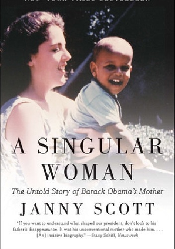 A Singular Woman - Janny Scott