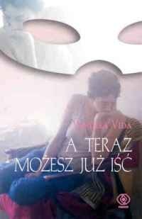 A teraz możesz już iść - Vendela Vida