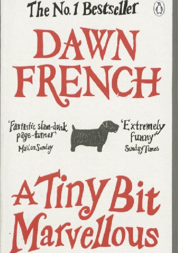 A Tiny Bit Marvellous - Dawn French