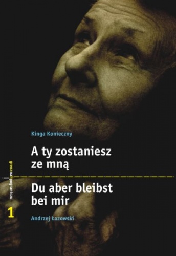 A ty zostaniesz ze mną - Kinga Konieczny, Andrzej Łazowski