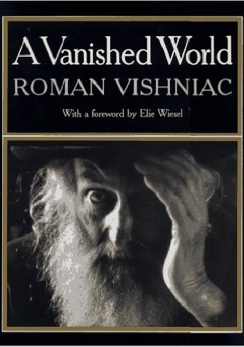 A Vanished World - Roman Vishniac