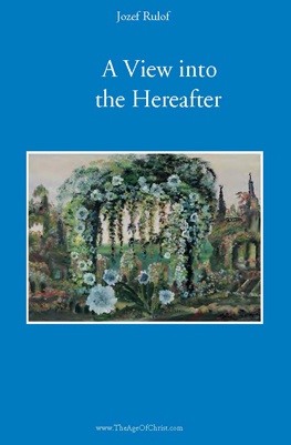 A View into the Hereafter - Josephus Gerhardus Rulof