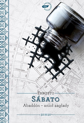 Abaddón - anioł zagłady - Ernesto Sábato