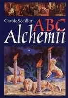 ABC Alchemii - Carolle Sedillot