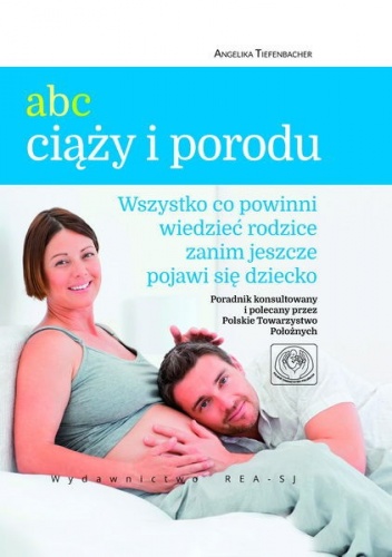 ABC ciąży i porodu - Tiefenbacher Angelika