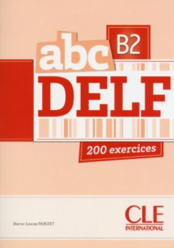 abc DELF B2 - Marie-Louise Parizet