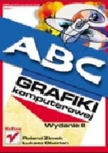 ABC grafiki komputerowej - Roland Zimek, Łukasz Oberlan