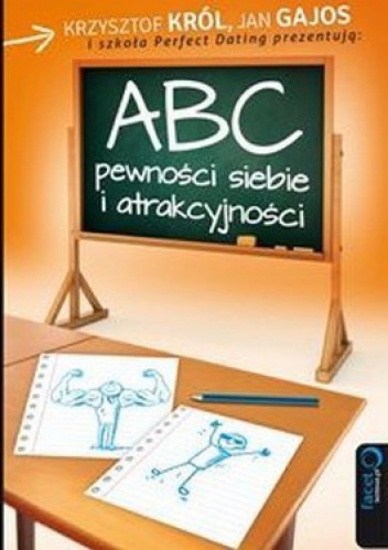 ABC pewności siebie i atrakcyjności - Krzysztof Król, Jan Gajos