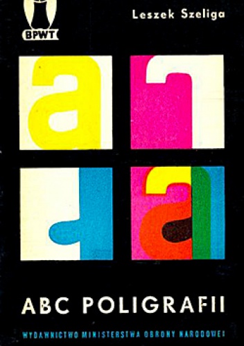 ABC poligrafii - Leszek Szeliga
