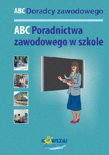 ABC Poradnictwa zawodowego w szkole