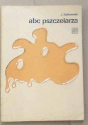 ABC pszczelarza - Józef Kalinowski