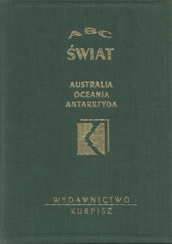 ABC Świat. Australia Oceania Antarktyda - Wiesław Maik