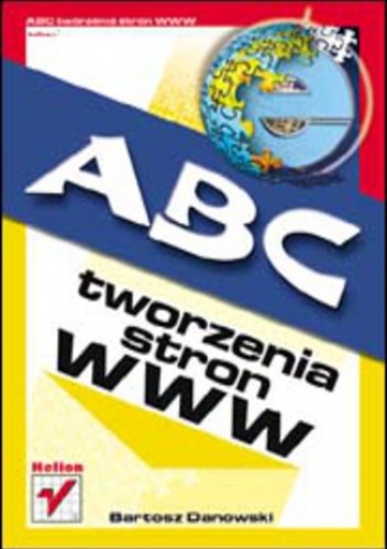 ABC tworzenia stron WWW - Bartosz Danowski