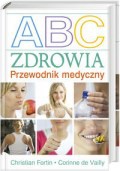 ABC zdrowia. Przewodnik metodyczny - Fortin Christian,  De Vailly Corinne
