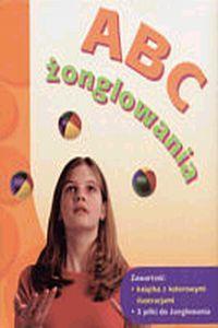 ABC żonglowania - praca zbiorowa