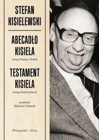 Abecadło Kisiela. Testament Kisiela - Stefan Kisielewski