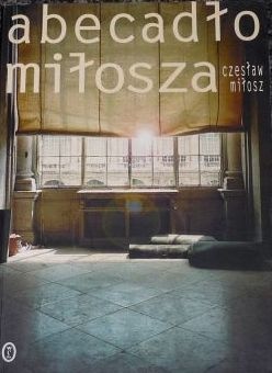 Abecadło Miłosza - Czesław Miłosz