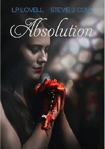 Absolution - Stevie J.Cole, L.P. Lovell