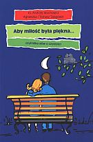 Aby miłość była piękna czyli kilka słów o czystości