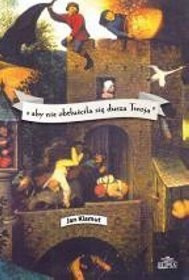 Aby nie obtłuściła się dusza Twoja - Jan Klamut