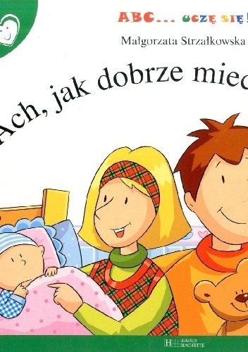 Ach, jak dobrze miec rodzinę! - Małgorzata Strzałkowska