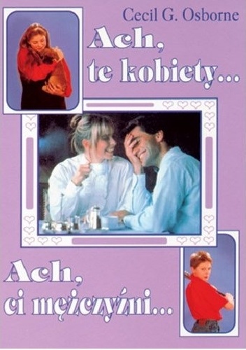 Ach Te kobiety, Ach Ci mężczyźni - Cecil G. Osborne