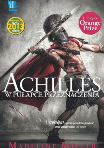 Achilles. W pułapce przeznaczenia - Madeline Miller