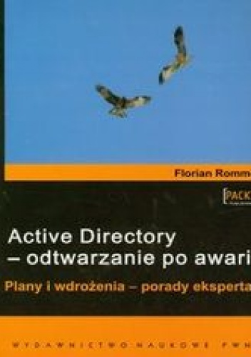 Active Directory - odtwarzanie po awarii - Rommel Florian
