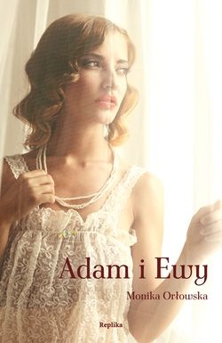 Adam i Ewy - Monika Orłowska