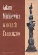 Adam Mickiewicz w oczach Francuzów - Zofia Mitosek