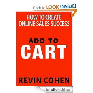 Add to cart: How To Create Online Sales - Kevin Cohen