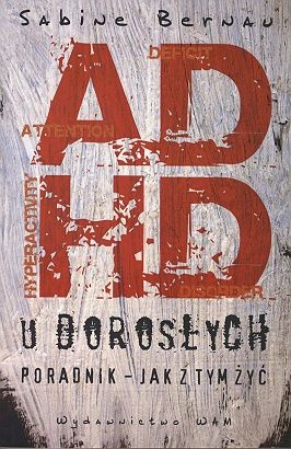 ADHD u dorosłych - Sabine Bernau