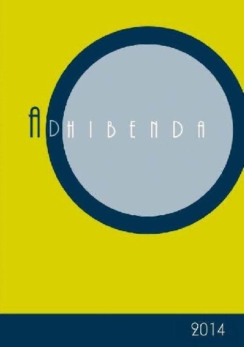 Adhibenda. Rocznik Archiwum Diecezjalnego w Zielonej Górze. Tom I - Robert Romuald Kufel