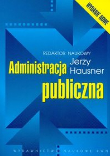 Administracja publiczna - Jerzy Hausner