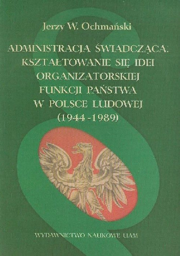 Administracja świadcząca - Jerzy Ochmański